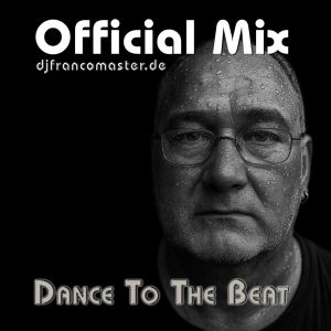 Portrait: DJ Franco Master - Dance To The Beat.